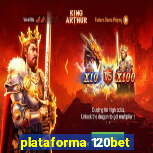 plataforma 120bet